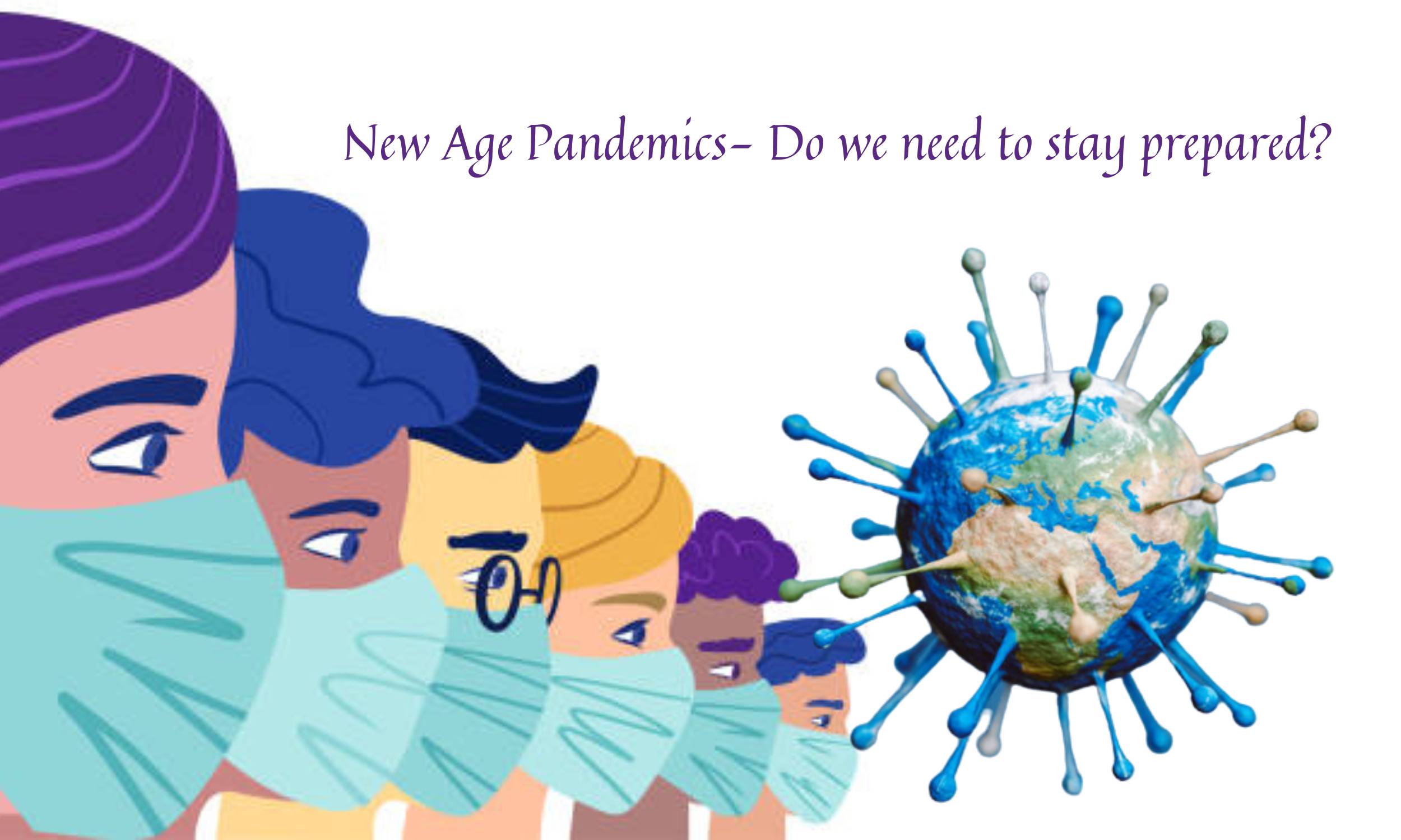 New Age Pandemics- a threat to mankind