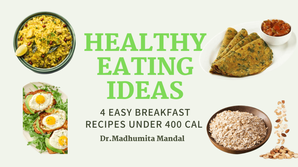 Tasty under 400 calories breakfast! » Dr. Madhumita Mandal